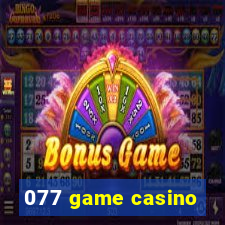 077 game casino